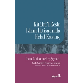Kitabül-Kesb - İslam İktisadında Helal Kazanç