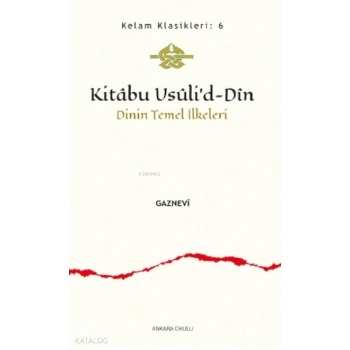 Kitabu Usuli’d- Din - Dinin Temel İlkeleri