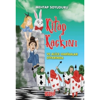 Kitap Kaçkını ve Alice Harikalar Diyarında