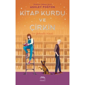 Kitap Kurdu ve Çirkin (Ciltli)