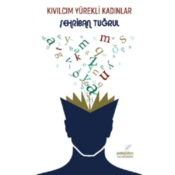 Kıvılcım Yürekli Kadınlar