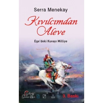 Kıvılcımdan Aleve, Egedeki Kuvayı Milliye