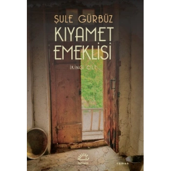 Kıyamet Emeklisi - İkinci Cilt
