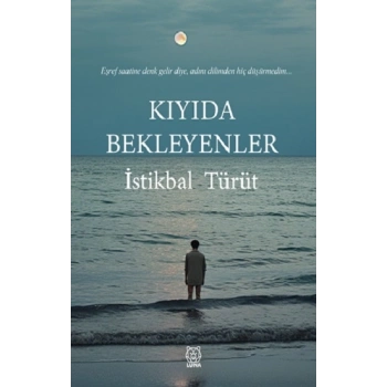 Kıyıda Bekleyenler