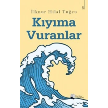 Kıyıma Vuranlar