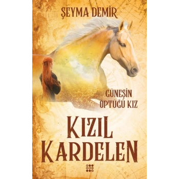 Kızıl Kardelen-1 Güneşin Öptüğü Kız
