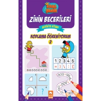 Kodlama Öğreniyorum 2 -Kral Şakir Zihin Becerileri Aktivite Kitabı