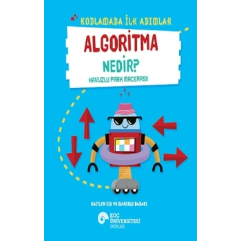 Kodlamada İlk Adımlar - Algoritma Nedir?