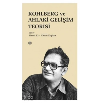 Kohlberg ve Ahlaki Gelişim Teorisi