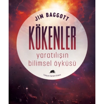 Kökenler: Yaratılışın Bilimsel Öyküsü