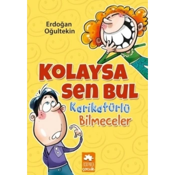 Kolaysa Sen Bul Karikatürlü Bilmeceler