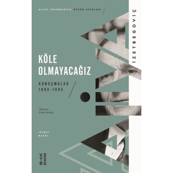Köle Olmayacağız