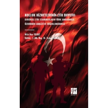 Kolluk Hizmetlerinin Etik Boyutu