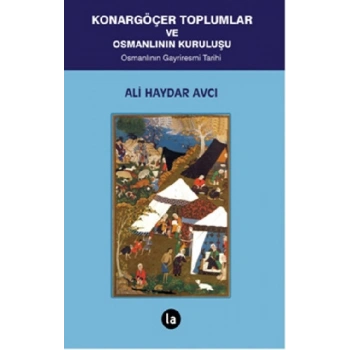 Konargöçer Toplumlar ve Osmanlının Kuruluşu