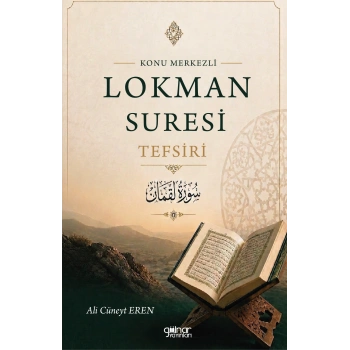 Konu Merkezli Lokman Süresi Tefsiri