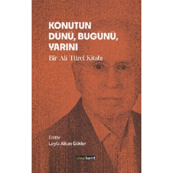 Konutun Dünü, Bugünü, Yarını