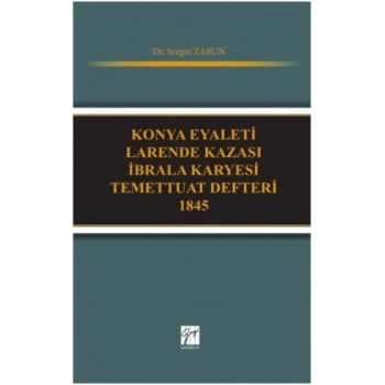 Konya Eyaleti Larende Kazası İbrala Karyesi Temettuat Defteri 1845