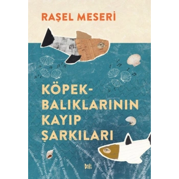 Köpekbalıklarının Kayıp Şarkıları