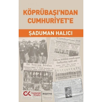 Köprübaşı’ndan Cumhuriyet’e