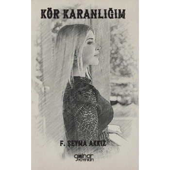 Kör Karanlığım