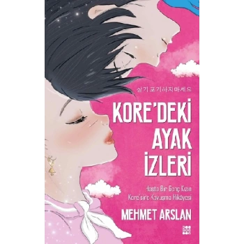 Kore’deki Ayak İzleri