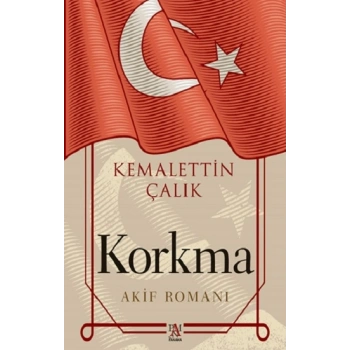 Korkma - Akif Romanı