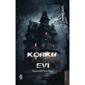 Korku Evi Gizemli Davetiye