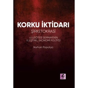Korku İktidarı - Şirketokrasi
