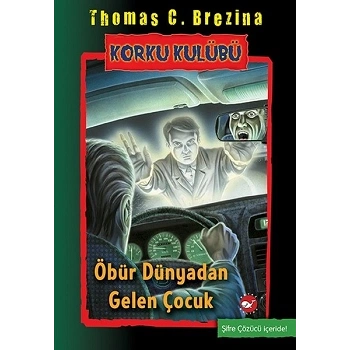 Korku Kulübü 17-Öbür Dünyadan gelen Çocuk