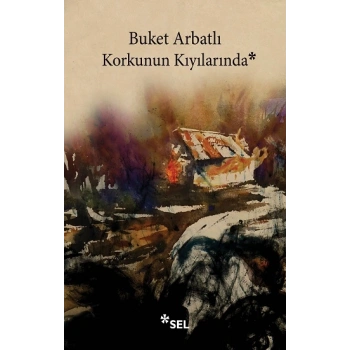 Korkunun Kıyılarında