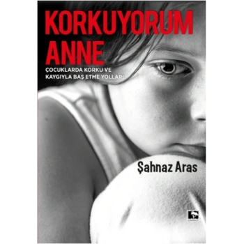 Korkuyorum Anne