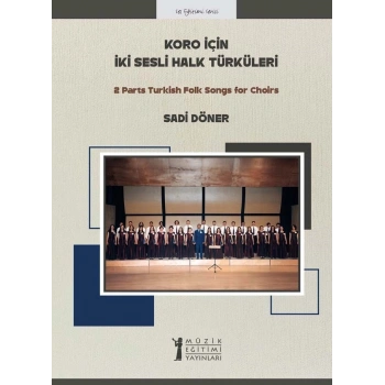 Koro İçin İki Sesli Halk Türküleri