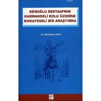Köroğlu Destanının Harman Delikolu Üzerine