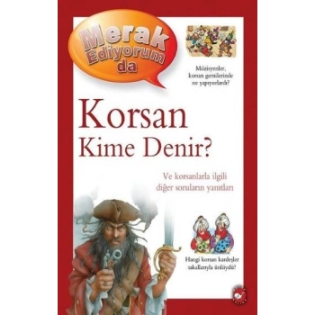 Korsan Kime Denir? -Merak Ediyorum da