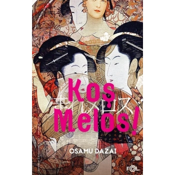 Koş Melos ve Diğer Öyküler