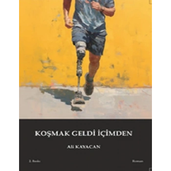 Koşmak Geldi İçimden