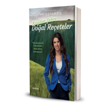 Köyden Şehre Doğal Reçeteler