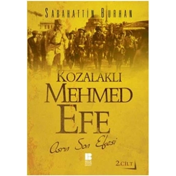Kozalaklı Mehmed Efe 2.Cilt