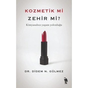 Kozmetik mi Zehir mi?
