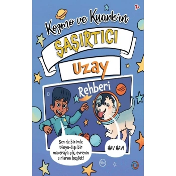 Kozmo ve Kuark’ın Şaşırtıcı Uzay Rehberi