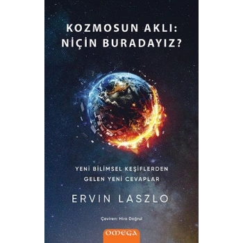 Kozmosun Aklı - Niçin Buradayız