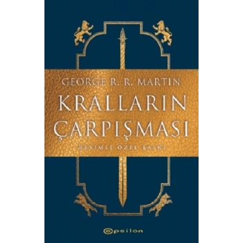 Kralların Çarpışması - Resimli Özel Baskı (Ciltli)