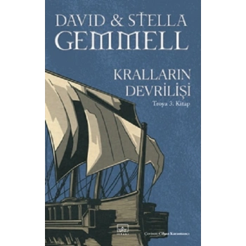 Kralların Devrilişi / Troya 3. Kitap