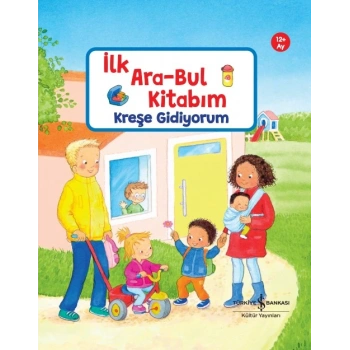 Kreşe Gidiyorum – İlk Ara-Bul Kitabım (Ciltli)