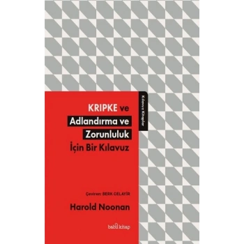 Kripke ve Adlandırma ve Zorunluluk İçin Bir Kılavuz