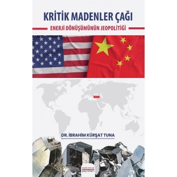 Kritik Madenler Çağı - Enerji Dönüşümünün Jeopolitiği