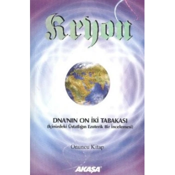 Kryon 10. Kitap -DNA’nın 12 Tabakası