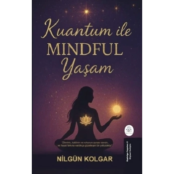 Kuantum ile MINDFUL Yaşam