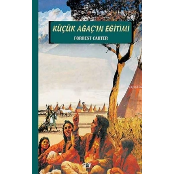 Küçük Ağaç’ın Eğitimi