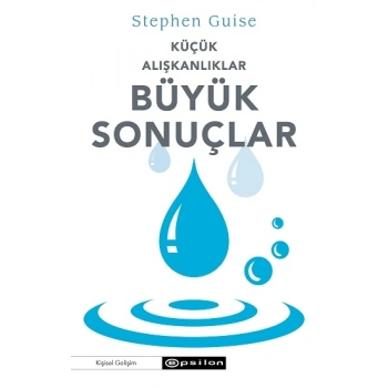 Küçük Alışkanlıklar Büyük Sonuçlar